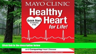 Big Deals  Mayo Clinic Healthy Heart for Life!  Free Full Read Best Seller