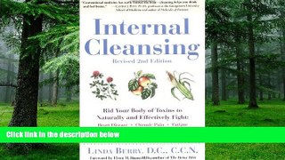 Big Deals  Internal Cleansing : Rid Your Body of Toxins to Naturally and Effectively Fight Heart