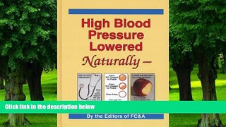 Big Deals  High Blood Pressure Lowered Naturally - Your Arteries Can Clean Themselves  Best Seller