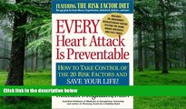 Big Deals  Every Heart Attack is Preventable  Best Seller Books Most Wanted