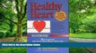 Must Have PDF  Healthy Heart Handbook: How to Prevent and Reverse Heart Disease, Lower Your Risk