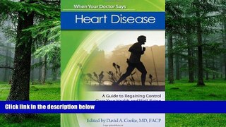 Big Deals  When Your Doctor Says: Heart Disease (KWS Publishers - When Your Doctor Says)  Best