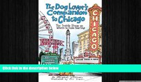 READ book  The Dog Lover s Companion to Chicago: The Inside Scoop on Where to Take Your Dog (Dog