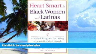 Must Have PDF  Heart Smart for Black Women and Latinas: A 5-Week Program for Living a