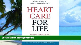 Big Deals  Heart Care for Life: Developing the Program That Works Best for You (Yale University