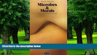 Must Have PDF  Microbes   Morals A Study of Venereal Disease  Free Full Read Best Seller