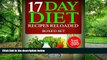 Big Deals  17 Day Diet Recipes Reloaded (Boxed Set)  Best Seller Books Most Wanted