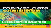 [PDF] Market Data Explained: A Practical Guide to Global Capital Markets Information (The Elsevier
