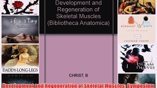 [PDF] Development and Regeneration of Skeletal Muscles: Symposium Held on Occasion of the 7th