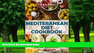 Big Deals  Mediterranean Diet Cookbook: Italian Cookbook, Mediterranean Cookbook, Mediterranean