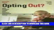 [PDF] Opting Out?: Why Women Really Quit Careers and Head Home Full Online[PDF] Opting Out?: Why