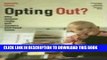 [PDF] Opting Out?: Why Women Really Quit Careers and Head Home Full Online[PDF] Opting Out?: Why