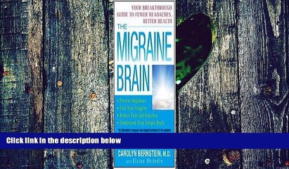 Big Deals  The Migraine Brain: Your Breakthrough Guide to Fewer Headaches, Better Health  Best