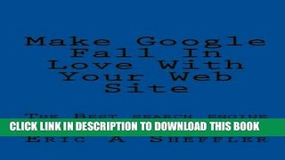 [PDF] Make Google Fall In Love With Your Web Site: The Best search engine optimization Strategies