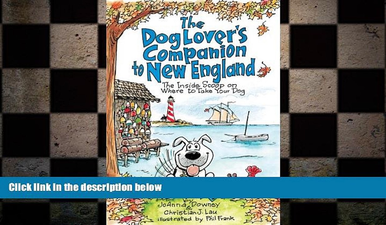 READ book  The Dog Lover s Companion to New England: The Inside Scoop on Where to Take Your Dog