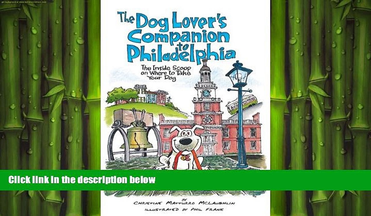 READ book  The Dog Lover s Companion to Philadelphia: The Inside Scoop on Where to Take Your Dog
