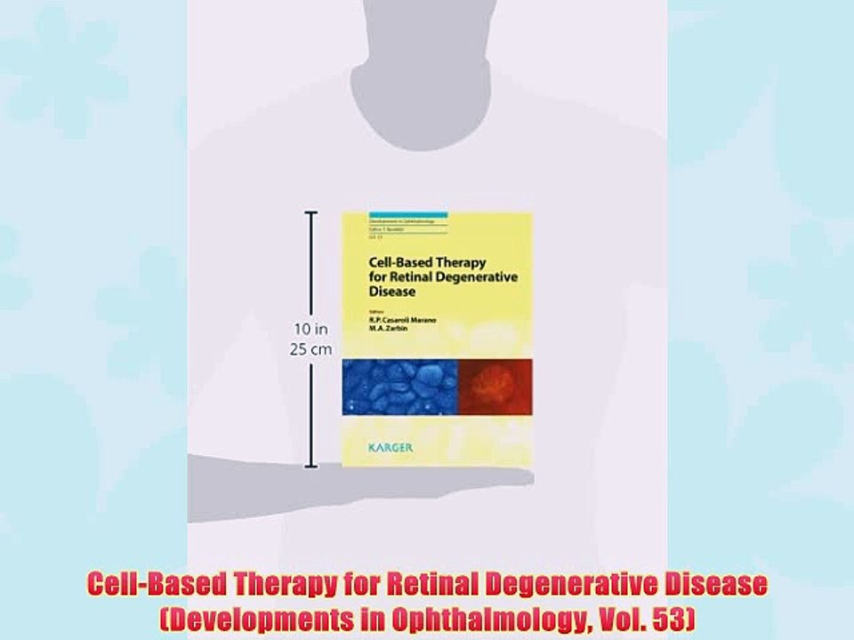 [PDF] Cell-Based Therapy for Retinal Degenerative Disease (Developments in Ophthalmology Vol.