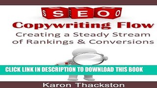 [PDF] SEO Copywriting Flow: Creating a Steady Stream of Rankings   Conversions Full Collection