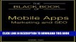 [PDF] The Black Book of Mobile Apps Marketing and SEO: Boosting mobile apps revenue. Avoid costly