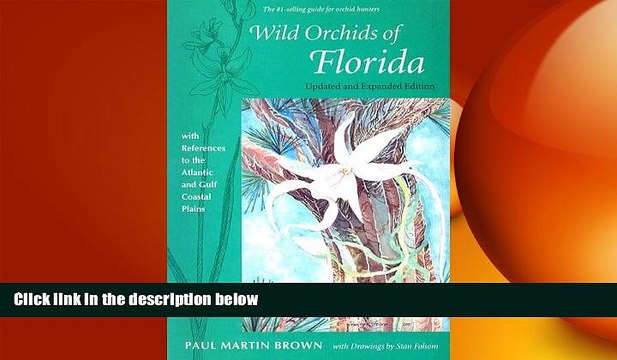 READ book Wild Orchids of Florida: With References to the Atlantic and Gulf Coastal Plains READ