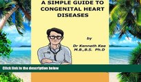 Big Deals  A Simple Guide to Congenital Heart Diseases (A Simple Guide to Medical Conditions)