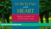 Big Deals  Surviving with Heart: Taking Charge of Your Heart Care  Best Seller Books Most Wanted