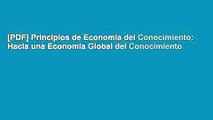 [PDF] Principios de Economia del Conocimiento: Hacia una Economia Global del Conocimiento
