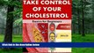 Big Deals  Take Control of Your Cholesterol: Basics for Beginners (Health Matters Book 2)  Free