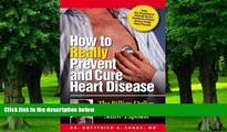 Must Have PDF  How to Really Prevent and Cure Heart Disease  Best Seller Books Most Wanted