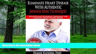 Big Deals  Eliminate Heart Disease with Authentic Japanese Reiki Techniques: Effective and