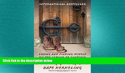 FREE DOWNLOAD  I m Off Then: Losing and Finding Myself on the Camino de Santiago  FREE BOOOK