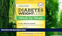 Big Deals  Diabetes Weight Loss: Week by Week: A Safe, Effective Method for Losing Weight and