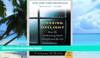 Big Deals  Chasing Daylight: How My Forthcoming Death Transformed My Life  Best Seller Books Best