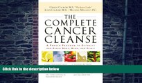 Big Deals  The Complete Cancer Cleanse: A Proven Program to Detoxify and Renew Body, Mind, and