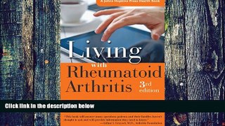 Big Deals  Living with Rheumatoid Arthritis (A Johns Hopkins Press Health Book)  Best Seller Books