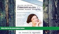 Big Deals  Treating and Beating Fibromyalgia and Chronic Fatigue Syndrome  Best Seller Books Most