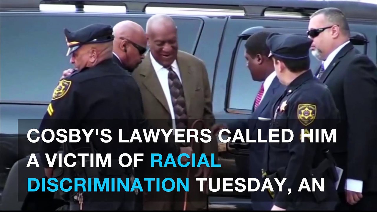 Bill Cosby's lawyers claim he's a victim of 'racial bias'