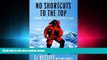 behold  No Shortcuts to the Top: Climbing the World s 14 Highest Peaks