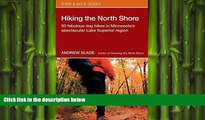 behold  Hiking the North Shore: 50 Fabulous Day Hikes in Minnesota s Spectacular Lake Superior