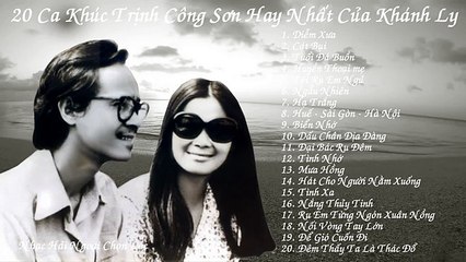 20 Ca Khúc Trịnh Công Sơn Hay Nhất Của Khánh Ly P1