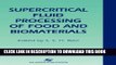 [PDF] Supercritical Fluid Processing of Food and Biomaterials Popular Collection