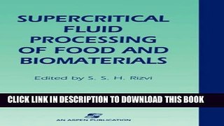 [PDF] Supercritical Fluid Processing of Food and Biomaterials Popular Collection