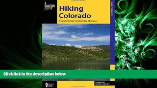 different   Hiking Colorado: A Guide To The State s Greatest Hiking Adventures (State Hiking