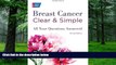 Big Deals  Breast Cancer Clear   Simple, Second edition: All Your Questions Answered (Clear