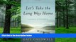 Big Deals  Let s Take the Long Way Home: A Memoir of Friendship  Best Seller Books Most Wanted