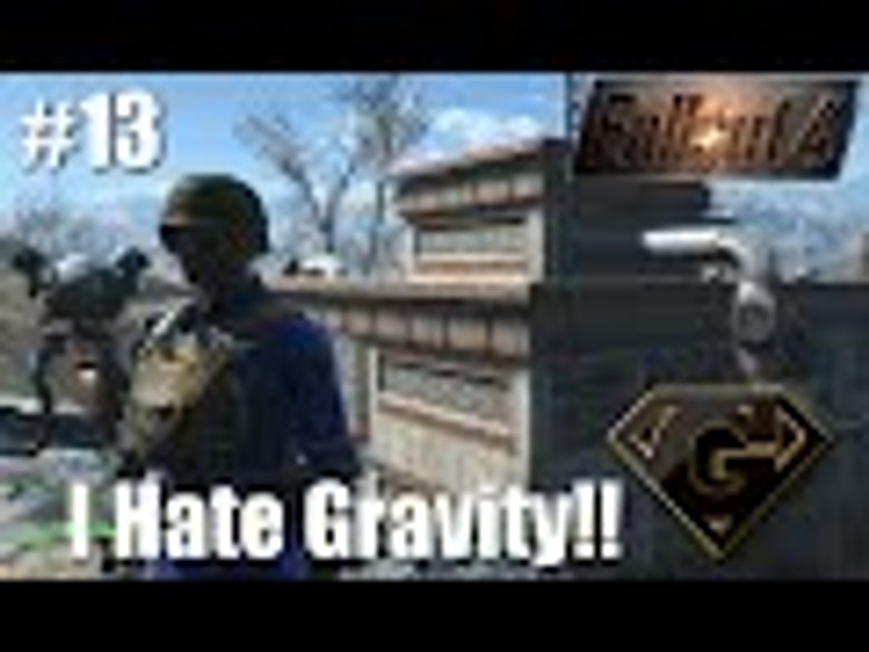 Fallout 4: Part 13 Random Walkabout - I Hate Gravity!