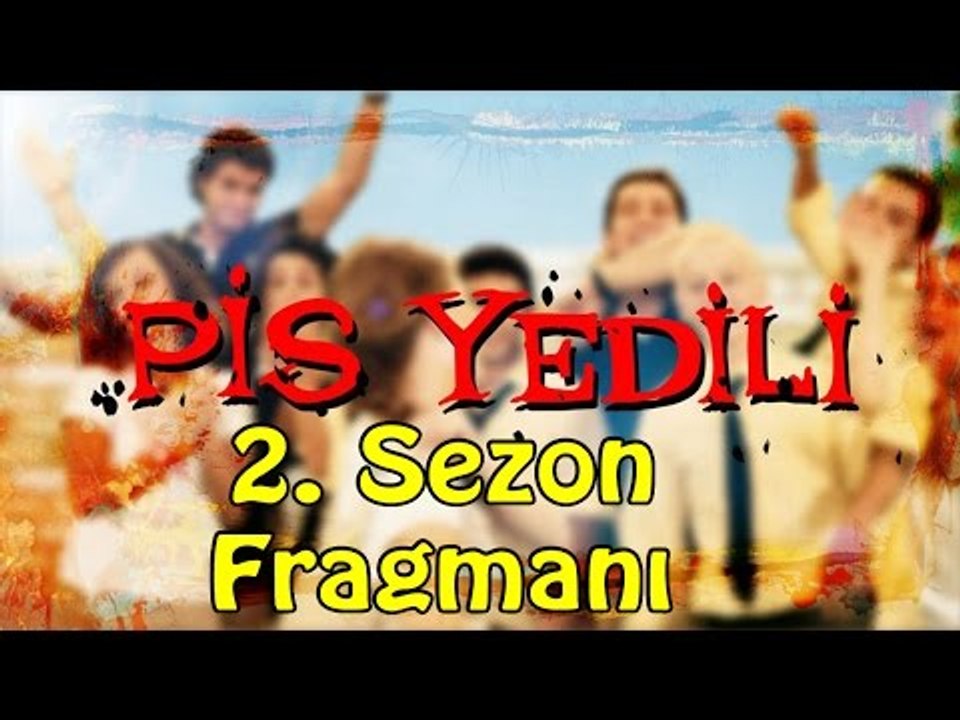 Pis Yedili - 2. Sezon Fragmanı