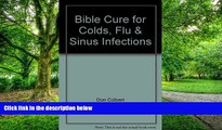 Big Deals  Bible Cure for Colds, Flu   Sinus Infections (Bible Cure (Oasis Audio))  Best Seller