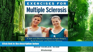 Must Have PDF  Exercises for Multiple Sclerosis: A Safe and Effective Program to Fight Fatigue,