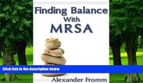 Big Deals  Finding Balance With MRSA  Free Full Read Most Wanted